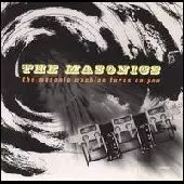 MASONICS / マソニックス / MASONIC MACHINE TURNS ON YOU