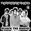 NERVEBREAKERS / ナーヴブレイカーズ / HIJACK THE RADIO! (レコード)