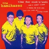 KAMIKAZES / カミカゼス / TIME FOR ROCK'N'ROLL