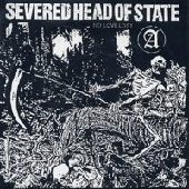 SEVERED HEAD OF STATE / セヴァードヘッドオブステイト / NO LOVE LOST (7")