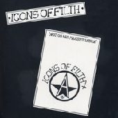 ICONS OF FILTH / アイコンズオブフィルス / NOT ON HER MAJESTY'S SERVICE