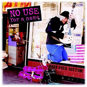 NO USE FOR A NAME / HARD ROCK BOTTOM (LP)