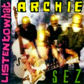 ARCHIE / アーチー / LISTEN TO WHAT ARCHIE SEZ (レコード)