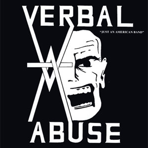 VERBAL ABUSE / JUST AN AMERICAN BAND