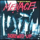MENACE / SCREWED UP BEST OF