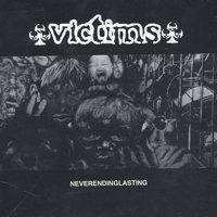 VICTIMS (SWE) / ヴィクティムズ / NEVERENDINGLASTING (レコード)