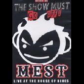 MEST / メスト / SHOW MUST GO OFF!