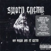 SWORN ENEMY / スウォーンエネミー / AS REAL AS IT GETS