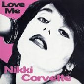 NIKKI CORVETTE / ニッキーコルベット / LOVE ME