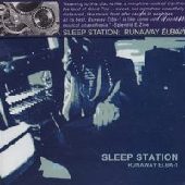 SLEEP STATION / スリープステーション / RUNAWAY ELBA-1