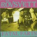 ROVSVETT / ロブスヴェット / FATAL FARTS