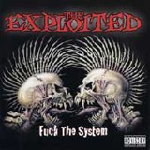 EXPLOITED / FUCK THE SYSTEM