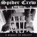 SPIDER CREW / スパイダークルー / A MENACE TA SOCIETY