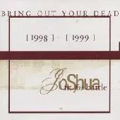 JOSHUA FIT FOR BATTLE / ヨシュアフィットフォーバトル / BRING OUT YOUR DEAD (レコード)
