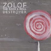 ZOLOF THE ROCK AND ROLL DESTROYER / ゾロフザロックアンドロールデストロイヤー / ZOLOF ROCK AND ROLL DESTROYER