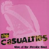 CASUALTIES / カジュアルティーズ / LIVE AT THE FIRESIDE BOUL