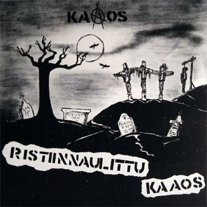 KAAOS / RISTIINNAULITTU KAAOS (LP)