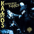 KAAOS / TOTAALINEN KAAOS (レコード)