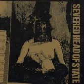 SEVERED HEAD OF STATE / セヴァードヘッドオブステイト / 1998 TO 2001 DISCOGRAPHY CD