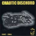 CHAOTIC DISCHORD / カオティック・ディスコード / RIOT CITY YEARS 1982-1984