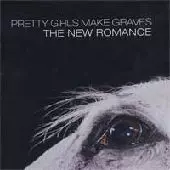 PRETTY GIRLS MAKE GRAVES / プレティーガールズメイクグレイブス / NEW ROMANCE