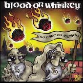 BLOOD OR WHISKEY / ブラッドオアウィスキー / NO TIME TO EXPLAIN
