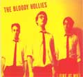BLOODY HOLLIES / ブラッディーホリーズ / FIRE AT WILL