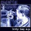 RAIN ON THE PARADE / ラインオンザパレイド / BODY BAG E.P.