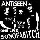 ANTISEEN / アンチシーン / ONE LIVE SON OF A BITCH