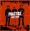 the PRACTICE / FIGHT BACK (7")