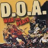 D.O.A. / ディーオーエー / WAR & PEACE