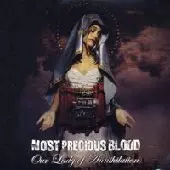 MOST PRECIOUS BLOOD / モーストプレシャスブラッド / OUR LADY OF ANNIHILATION