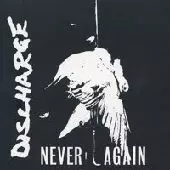 DISCHARGE / ディスチャージ / NEVER AGAIN