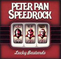 PETER PAN SPEEDROCK / ピーター・パン・スピード・ロック / LUCKY BASTARDS (レコード)