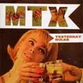 MR.T.EXPERIENCE (MTX) / ミスター・ティー・エクスペリエンス / YESTERDAY RULES