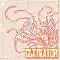 GLADIATOR / グラディエーターズ / GLADIATOR