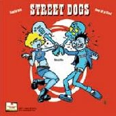 STREET DOGS / DENTS / SPLIT
