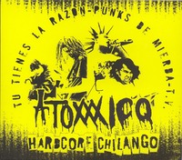 ATOXXXICO / アトキシコ / HARCORE CHILANGO