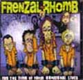 FRENZAL RHOMB / FOR THE TERM ON THEIR UNNATURAL LIVES