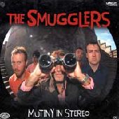SMUGGLERS / スマグラーズ / MUTINY IN STEREO