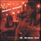 MR.AIRPLANE MAN / ミスターエイプリルマン / SHAKIN' AROUND