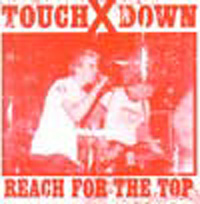 TOUCH DOWN / タッチダウン / REACH FOR THE TOP