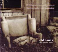 OLD CANES / オールドケインズ / EARLY MORNING HYMNS