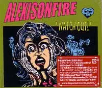 ■[廃盤] ALEXISONFIRE 1stアルバムCD「アレクシスオンファイア WATCH OUT/ALEXISONFIRE/アレクシスオンファイア｜PUNK｜ディスク