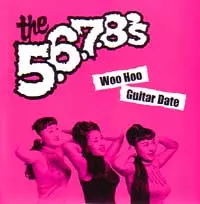 THE 5.6.7.8.'S / WOO HOO