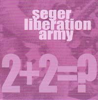 SEGER LIBERATION ARMY / ゼーゲルリベレーションアーミー / 2+2=?