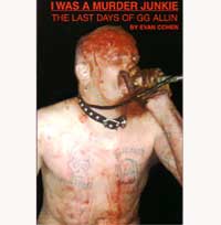 ジージーアリン / I WAS A MURDER JUNKIE (洋書)