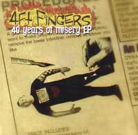 4FT FINGERS / フォーフィートフィンガーズ / 40 YEARS OF MISERY EP