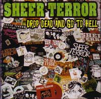 SHEER TERROR / シアー・テラー / DROP DEAD AND GO TO HELL