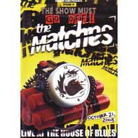 MATCHES / マッチィーズ / LIVE AT THE HOUSE OF BLUES(NTSC REGION 0)